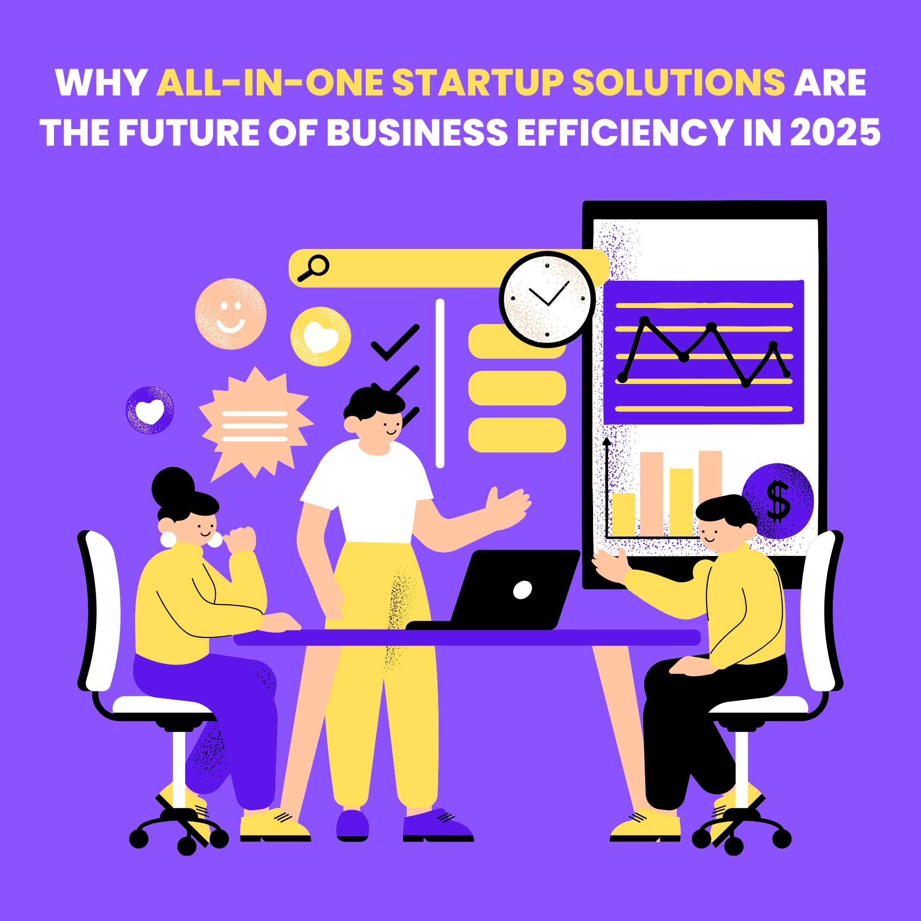 Why All-in-One Startup Solutions Are the Future of Business Efficiency in 2025